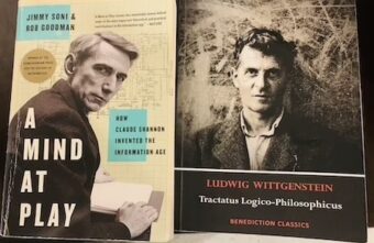 If Claude Shannon is the Father of the Information Age then Ludwig Wittgenstein Must be its Teacher